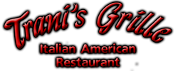Italian American Restaurant Trani’s Grille